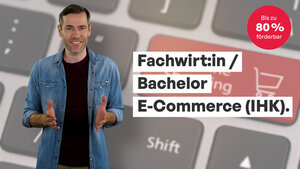 Kursvideo Fachwirt und Fachwirtin Bachelor E-Commerce IHK mit Andreas