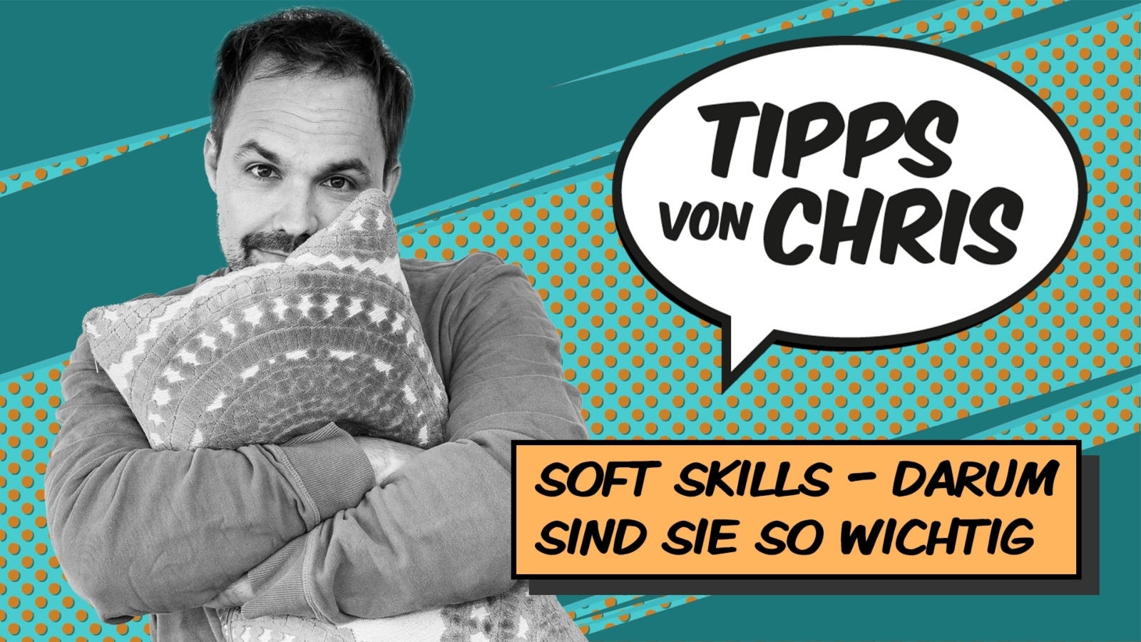 Tipps von Chris Soft Skills
