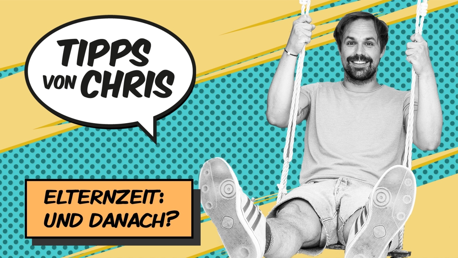 Tipps von Chris Wiedereinstieg nach Elternzeit