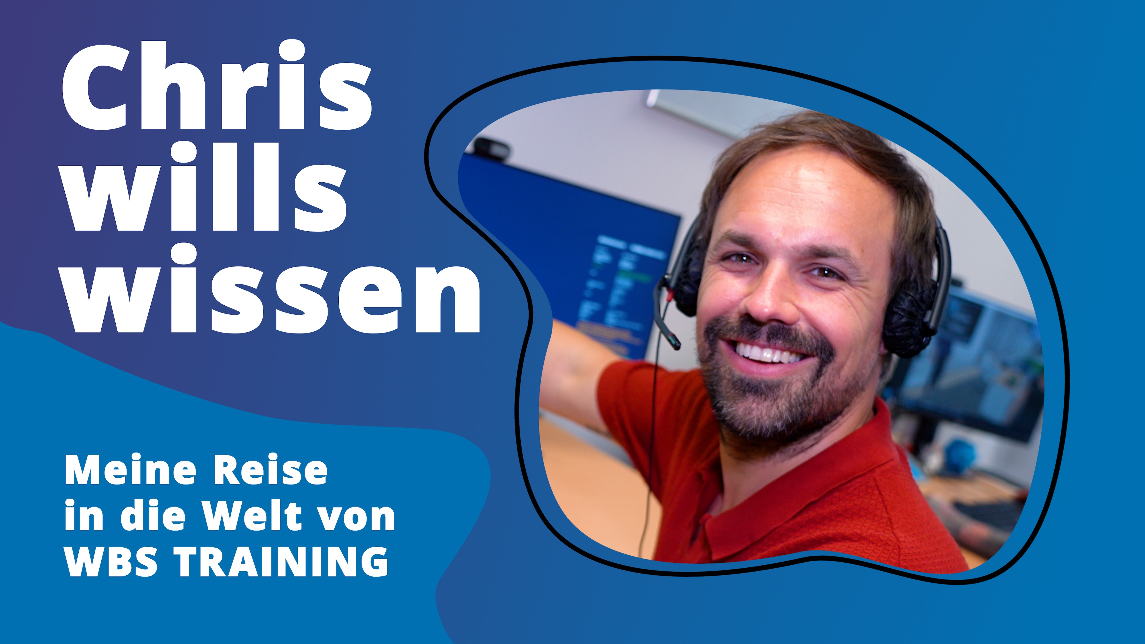 Chris nimmt dich mit hinter die Kulissen von WBS TRAINING
